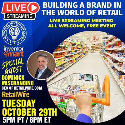 Building a Brand Around Your Invention in the Retail World Building a Brand Around Your Invention in the Retail World