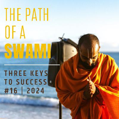 Ep. 16 Three Keys to Success Ep. 16 Three Keys to Success