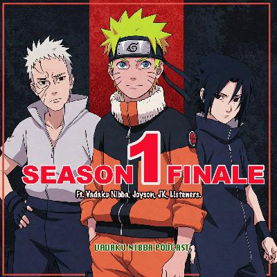 Season 1 Finale - Ft. Vadaku Nibba, Joyson, JK, Listeners.