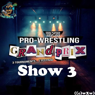 wXw „Pro-Wrestling Grand Prix Show 3“ vom 27.09.2025 – Folge 1096 vom 28.09.2025.(S5F96)