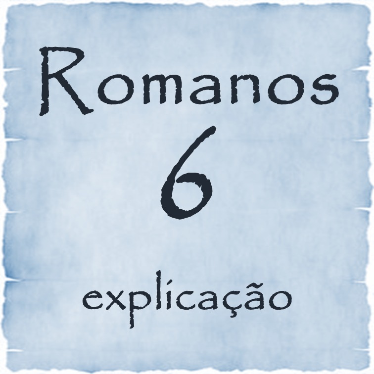 Romanos 6 explicação episode artwork