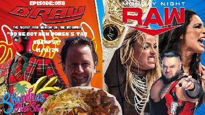 Draw Straws Raw Ep:058: "Do We got New WWE Women's Tag Champs?"  Eric Blondon and Randy C