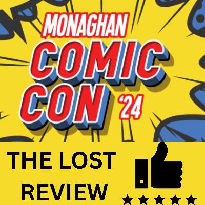 The LOST Review MONAGHAN COMIC CON Outstanding