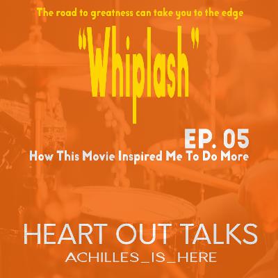 Whiplash - How This Movie Inspired Me To Do More