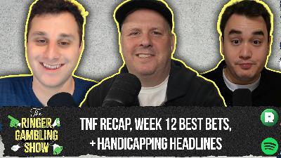 Bills-Texans Recap, Week 12 Player Props, and Ringer 107 | The Ringer Gambling Show