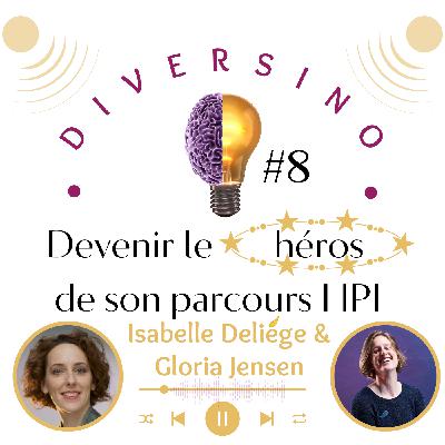 Etre une héroïne à la découverte de son HPI, avec Gloria Jensen (partie1)
