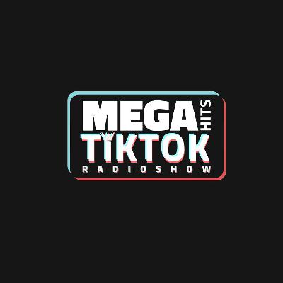 MEGAHITSTIKTOK Radioshow #81 MEGAHITSTIKTOK Radioshow #81