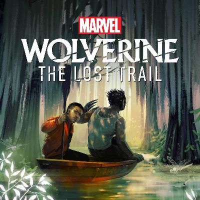 Marvel’s “Wolverine: The Lost Trail” - Coming Soon