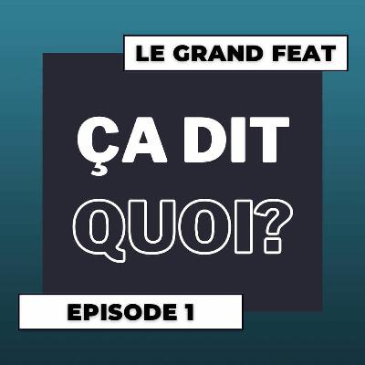 Ca Dit Quoi ? #1