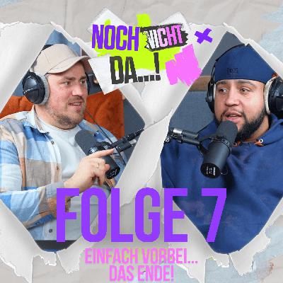Einfach vorbei... Das Ende! | Folge 7