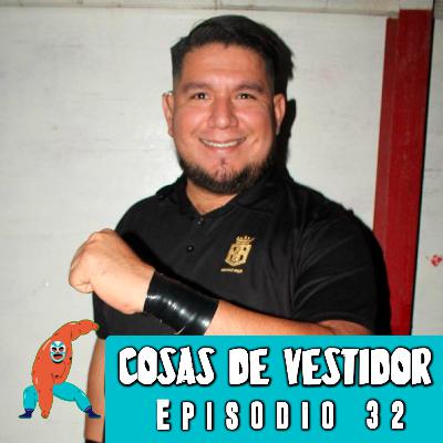 Cosas de Vestidor - Episodio 32 | El Arqui, referee