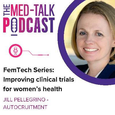 The FemTech Series: Improving clinical trials for women's health