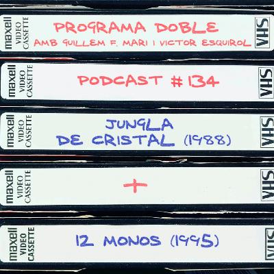 #134: Jungla de Cristal + 12 Monos