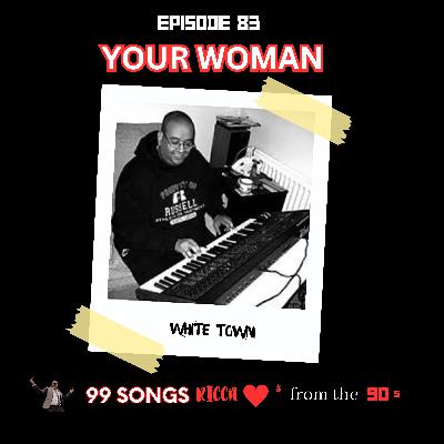 E83 Your Woman by White Town