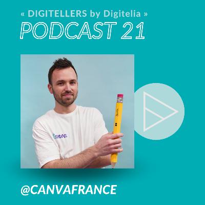 21. Branding: Découvrez 5 secrets sur Canva avec Cédric Roger, directeur des ventes en Europe