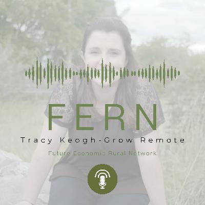 E19 - Tracy Keogh - Grow Remote Ireland E19 - Tracy Keogh - Grow Remote Ireland