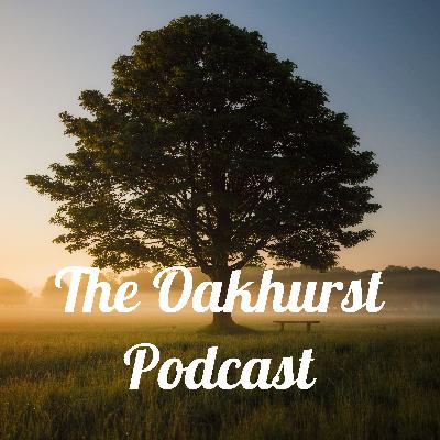 The Oakhurst Podcast Ep2 - Missions, DNow and Discipleship