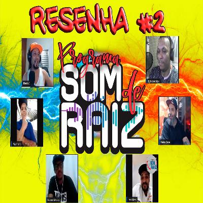 Resenha Som de Raiz #02 Resenha Som de Raiz #02