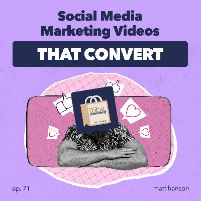 Social Media Marketing Videos That Convert