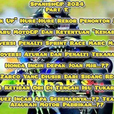 #27 #Mbak_Yu Podcast #SpanishGP 2024 Pt.1: Revisi Penonton, Kontroversi Penalti, Honda dan Yanaha