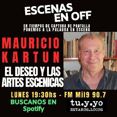 ESCENAS EN OFF - ENTREVISTA A MAURICIO KARTUN