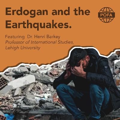 Erdogan and the Earthquakes Erdogan and the Earthquakes