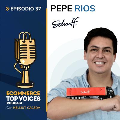 EP37: Excelencia en el servicio al cliente: Más allá de entregar un pedido | Pepe Ríos
