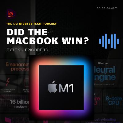 Byte 2 - Episode 13 | Did The Macbook Win?
