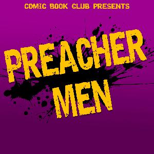 Preacher Men: “End Of The World”