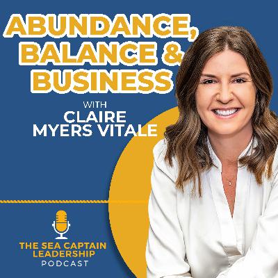 Abundance, Balance and Business with Claire Myers Vitale