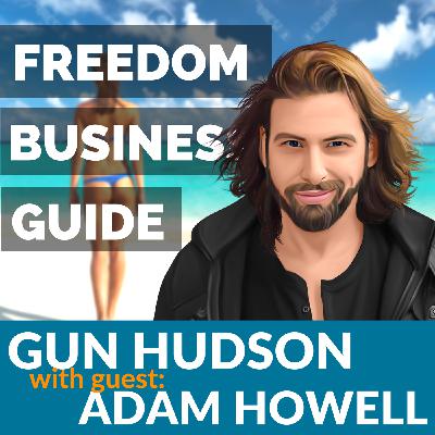 015:Adam Howell - One Million A Month and How YOU Can Make That Normal