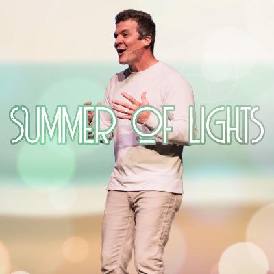 Summer of Lights (Part 3)