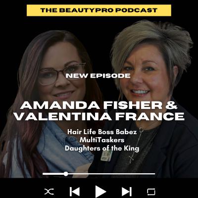 207. Hair Life Founders: Amanda Fisher & Valentina France