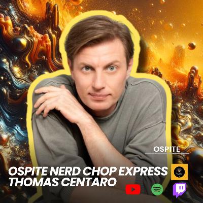 “A volte ritornano” Thomas Centaro al Nerd Chop Express
