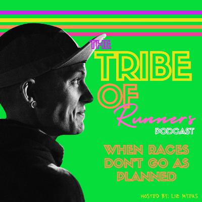 079: When Races Don’t Go as Planned