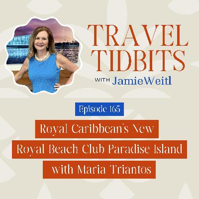 Royal Caribbean's New Royal Beach Club Paradise Island with Maria Triantos EP 165 Royal Caribbean's New Royal Beach Club Paradise Island with Maria Triantos EP 165