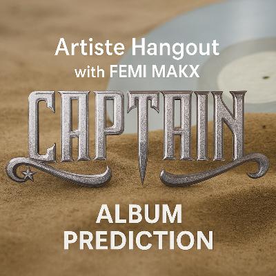CAPTAIN by BNXN – Album Podcast Prediction