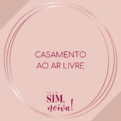 Sim Noiva 20 - Casamento ao ar livre Sim Noiva 20 - Casamento ao ar livre