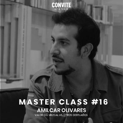 Master Class #16: "El valor del mezcal VS otros destilados"