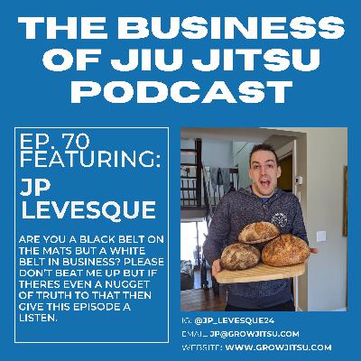 Ep. 70 - Are you a black belt on the mats but a white belt in business? Ep. 70 - Are you a black belt on the mats but a white belt in business?