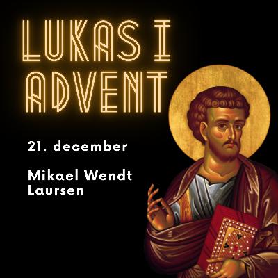 21. december - Lukas kap 21
