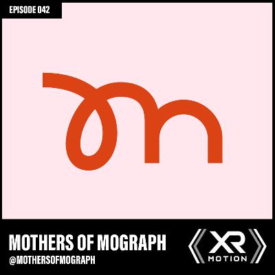42 - Mothers of Mograph (@mothersofmograph)