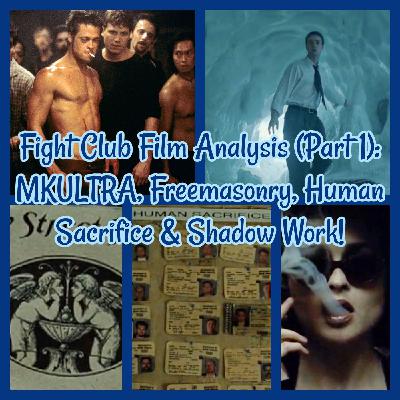 Fight Club Film Analysis (Part 1): MKULTRA, Freemasonry, Human Sacrifice & Shadow Work!