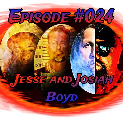 #024 Jesse and Josiah Boyd