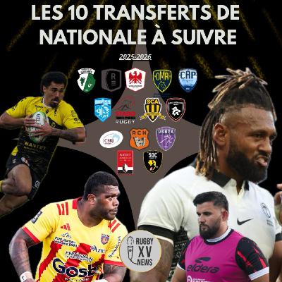 Au coeur de la Nationale #1 : Les 10 transferts à suivre pour la saison 2025-2026
