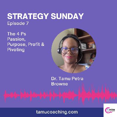Strategy Sunday 7 - The 4Ps Strategy Sunday 7 - The 4Ps
