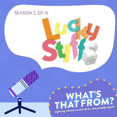 S2, Ep. 9 - Lucky Stiff S2, Ep. 9 - Lucky Stiff