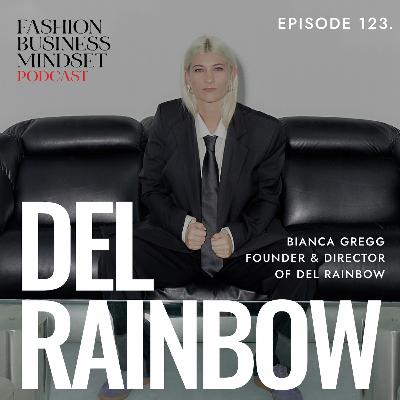 Del Rainbow’s Bianca Gregg | How Australian Brands Can Succeed in Global Wholesale