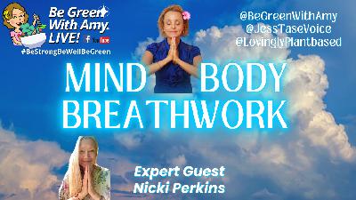Transform Your Mind and Body with Breathwork: Nicki Perkins Shares Techniques for Emotional Freedom