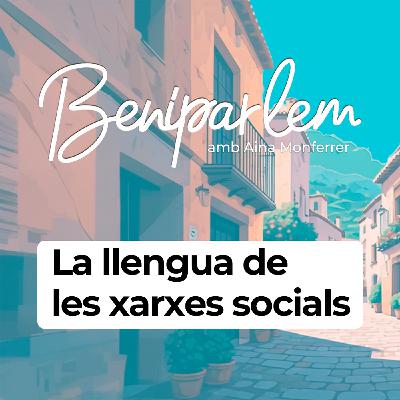 Beniparlem | La llengua de les xarxes socials
